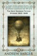 Mesaerion: The Best Science Fiction Stories 1800-1849 by William Mudford