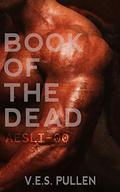 Book of the Dead: AESLI-00 (The JAK2 Cycle #1) by V.E.S. Pullen