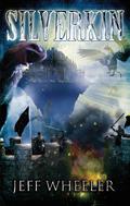 Silverkin by Jeff Wheeler