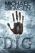 The Dig (Matt Turner #1) by Michael Siemsen