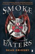 Smoke Eaters (Smoke Eaters #1) by Sean Grigsby
