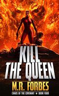 Kill the Queen! by M.R. Forbes