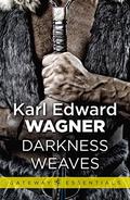 Darkness Weaves by Karl Edward Wagner