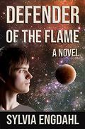 Defender of the Flame (The Rising Flame #1) by Sylvia Engdahl