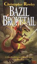 Bazil Broketail by Christopher Rowley