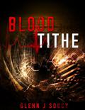 Blood Tithe by Glenn J. Soucy