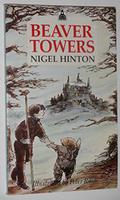 Beaver Towers by Nigel Hinton