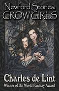 Newford Stories: Crow Girls by Charles de Lint