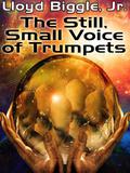 The Still, Small Voice of Trumpets by Lloyd Biggle Jr.