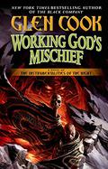 Working God's Mischief by Glen Cook