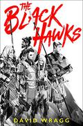 The Black Hawks (Articles of Faith #1) by David Wragg