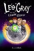 Leo Gray and the Lunar Eclipse by K.J. Kruk