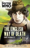 Doctor Who: The English Way of Death by Gareth Roberts