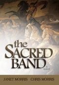 The Sacred Band by Janet E. Morris, Chris Morris