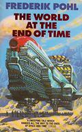 The World at the End of Time by Frederik Pohl
