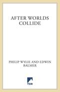 After Worlds Collide (When Worlds Collide #2) by Edwin Balmer