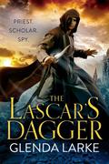 The Lascar's Dagger (The Forsaken Lands #1) by Glenda Larke
