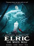The White Wolf (Michael Moorcock's Elric #3) by Jean-Luc Cano