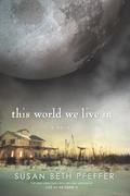 This World We Live In (Last Survivors #3) by Susan Beth Pfeffer