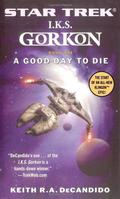 A Good Day to Die by Keith R.A. DeCandido