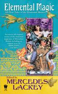 Elemental Magic: All-New Tales of the Elemental Masters (Elemental Masters #7.5) by Gail Sanders