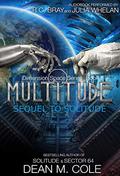 Multitude (Dimension Space #2) by Dean M. Cole