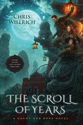 The Scroll of Years (Gaunt and Bone #1) by Chris Willrich