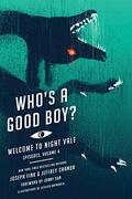 Who's a Good Boy? by Joseph Fink, Jeffrey Cranor