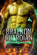 Draekon Guardian (Rebel Force #5) by Lili Zander
