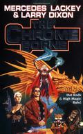 The Chrome Borne by Mercedes Lackey, Larry Dixon