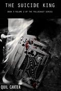 The Suicide King Volume 2 by Quil Carter