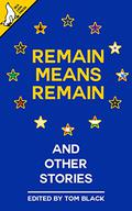 Remain Means Remain  (and other stories) by Tom Anderson