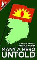 Many A Hero Untold by Bob Mumby