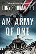 An Army of One (John Rossett #3) by Tony Schumacher