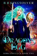 Dragon's Egg by B.R. Kingsolver