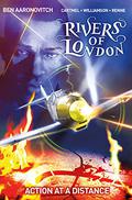 Rivers of London: Action at a Distance (Rivers of London Graphic Novels #7) by Andrew Cartmel