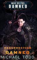 Resurrection Of The Damned by Michael Todd, Michael Anderle