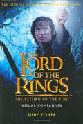 The Lord of the Rings: The Return of the King: Visual Companion (The Lord of the Rings: Visual Companion #3) by Jude Fisher