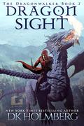 Dragon Sight by D.K. Holmberg