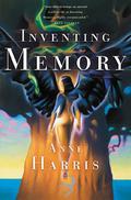 Inventing Memory by Anne Harris