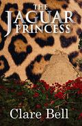 The Jaguar Princess by Clare Bell