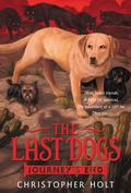 Journey's End (The Last Dogs #4) by Christopher Holt