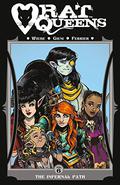 The Infernal Path (Rat Queens Collected Volumes #6) by Kurtis J. Wiebe