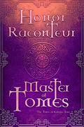 Master of Tomes by Honor Raconteur