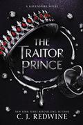 The Traitor Prince (Ravenspire #3) by C.J. Redwine
