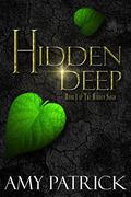 Hidden Deep by Amy Patrick