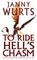 To Ride Hell’s Chasm by Janny Wurts