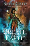 Breath of Earth by Beth Cato