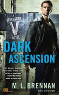 Dark Ascension (Generation V #4) by M.L. Brennan