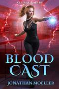Blood Cast by Jonathan Moeller